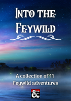 Into the Feywild Adventures [BUNDLE]