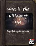 Woes in the village of Yol