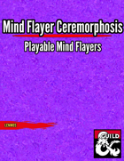 Mind Flayer Ceremorphosis