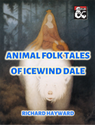 Animal Folk Tales of Icewind Dale