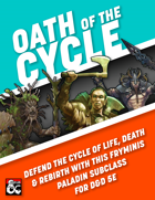 Oath of the Cycle (Control life, death and rebirth with this D&D 5E paladin subclass)