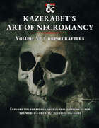 Corpsecrafters - Kazerabet's Art of Necromancy Volume VI