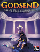 Godsend: The death of gods as a narrative tool in Theros and beyond