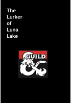 The Lurker of Luna Lake