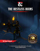 The Restless Ruins - Adventure (PDF and Fantasy Grounds)