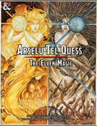 Elven High Magic; Arselu'Tel'Quess