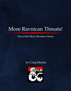 More Ravnican Threats!