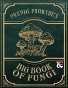 Frendi Frokthu's Big Book of Fungi