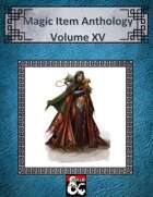 Magic Item Anthology Volume XV