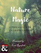 Nature Magic (Codex Seven of the Enchiridia Mysteria)
