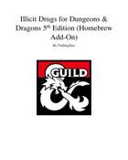 Illicit Drugs for D&D 5e (Homebrew Optional Add-On)