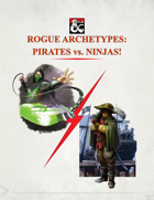 Ninja vs. Pirate Rogue Archetypes