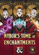Nybor's Tome of Enchantments (Fantasy Grounds) – magic items, item handouts, and enchanting rules for 5E