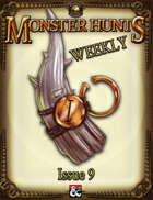 Monster Hunts Weekly: Issue 9 (Fantasy Grounds)