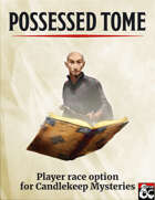 Possessed Tome: Player Race Option