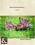 April Showers Bring Brown Rabbits?