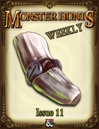 Monster Hunts Weekly: Issue 11