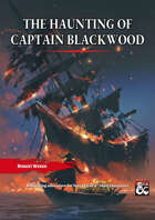 The Haunting of Captain Blackwood