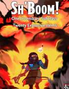 Sh'Boom! One Incendiary Subclass, Twenty Explosive Items