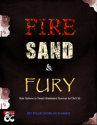 FIRE, SAND, and FURY: Rule Options to Desert Wasteland Survival