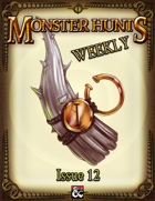 Monster Hunts Weekly: Issue 12