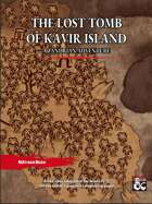The Lost Tomb of Kavir Island