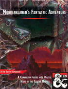 WG5 Mordenkainen's Fantastic Adventure - 5e Conversion Guide with Maps