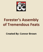 5e. Forester's Assembly of Tremendous Feats