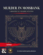 A Murder in Mossbank - A One Shot Whodunit Murder Mystery (Fantasy Grounds)