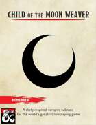 Child of the Moon Weaver Subrace