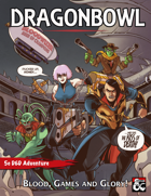 DRAGONBOWL (5e adventure)