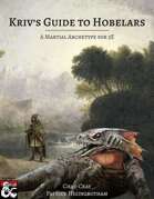 Martial Archetype—Kriv's Guide to Hobelars