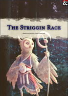 The Striggin Race and Pantheon
