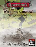 Ravenloft: The Wailing Sorrow - Part 1, Terror on the Heath