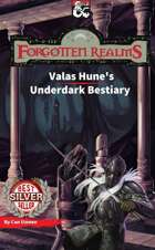 Valas Hune's Underdark Bestiary