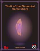 Theft of the Elemental Flame Shard