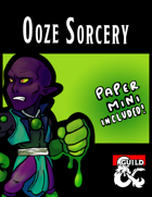 Sorcerous Origin: Ooze Sorcery
