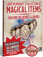 Lord Heimhart's Collection of Magic Items - Vol. 6 - Rings & Bands