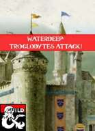 Waterdeep: Troglodytes Attack! [BUNDLE]