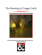 The Haunting of Craggy Gulch