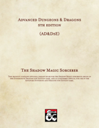 AD&D5E: The Shadow Magic Sorcerer