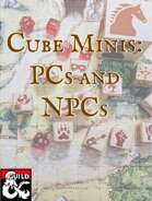 Cube Minis: PCs and NPCs