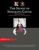 The Secret of Shirakawa Castle: Enhanced Edition (Fantasy Grounds)