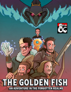 The Golden Fish: An Adventure in the Forgotten Realms