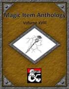 Magic Item Anthology Volume XVIII