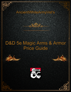 AncientWhiteArmyVet's D&D 5e Magic Arms and Armor Price Guide
