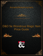 AncientWhiteArmyVet's D&D 5e Wondrous Magic Item Price Guide