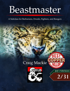 Beastmaster: A Subclass for Barbarians, Druids, Fighters, and Rangers