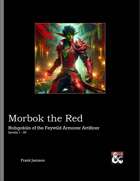 Morbok the Red: Hobgoblin of the Feywild Armorer Artificer