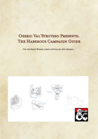 Oseric Val'Struttso Presents: The Haberous Campaign Guide